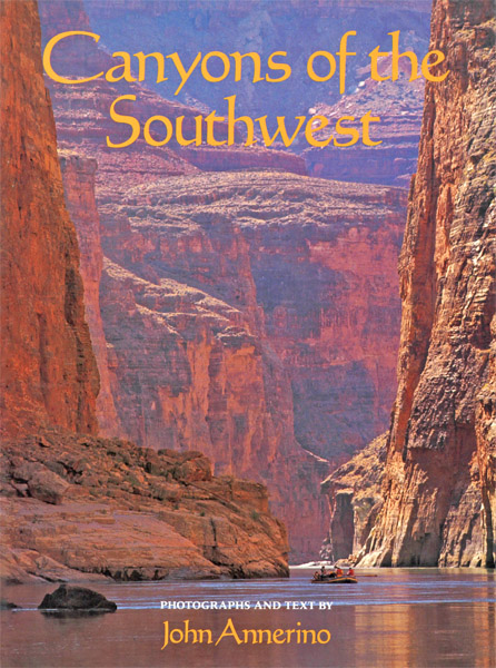 Canyons of the Southwest, John Annerino, Sierra Club Books, Tour Great Canyon Country,