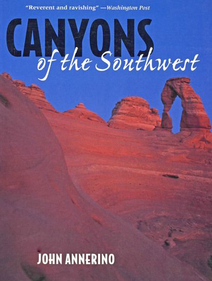 Canyons of the Southwest, John Annerino, Sierra Club Books, Tour Great Canyon Country