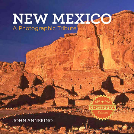 New Mexico, John Annerino, A Photographic Tribute